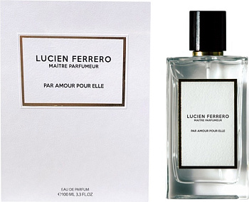 Lucien Ferrero Maitre Parfumeur Par Amour Pour Elle (20-68952 парфюмерная вода 100 мл)